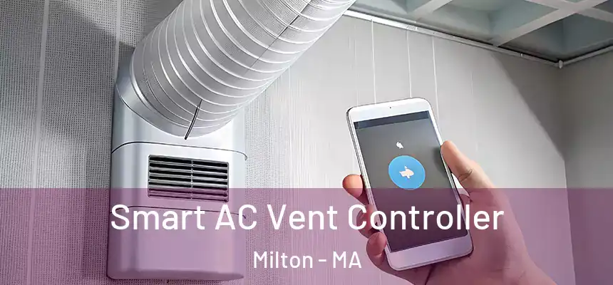  Smart AC Vent Controller Milton - MA