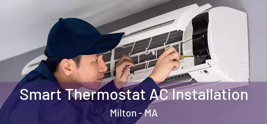  Smart Thermostat AC Installation Milton - MA